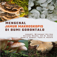 Mengenal Jamur Makroskopis di Bumi Gorontalo