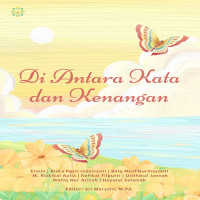 DI ANTARA KATA DAN KENANGAN