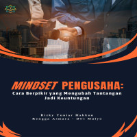 MINDSET  PENGUSAHA Cara Berpikir yang Mengubah Tantangan Jadi Keuntungan