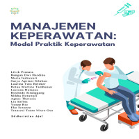 MANAJEMEN KEPERAWATAN: Model Praktik Keperawatan 
