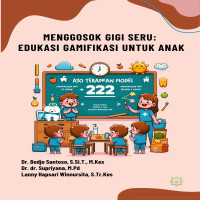 Menggosok Gigi Seru: Edukasi Gamifikasi untuk Anak