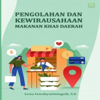 Pengolahan dan Kewirausahaan Makanan Khas Daerah