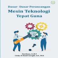 Dasar dasar perancangan mesin teknologi tepat guna
