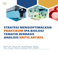 STRATEGI MENGOPTIMALKAN PRAKTIKUM IPA BIOLOGI TEMATIK BERBASIS ANALISIS KRITIS ARTIKEL