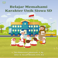 Belajar Memahami Karakter Unik Siswa SD  