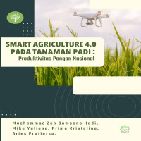 Smart Agriculture 4.0 pada Tanaman Padi: Produktivitas Pangan Nasional