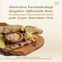 Aktivitas Farmakologi Zingiber Officinale Rosc Terhadap Kadar Malondialdehide : MDA pada Organ Repro