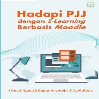 Hadapi PJJ dengan E-learning berbasis Moodle