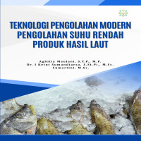 TEKNOLOGI PENGOLAHAN MODERN PENGOLAHAN SUHU RENDAH PRODUK HASIL LAUT