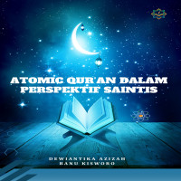 ATOMIC QURAN DALAM PERSPEKTIF SAINTIS