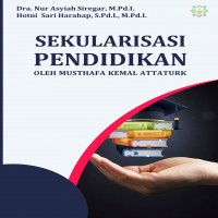 Sekularisasi pendidikan oleh Musthafa Kemal Attaturk