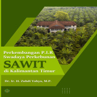 Pengembangan P.I.R Swadaya Perkebunan Sawit di Kalimantan  Timur