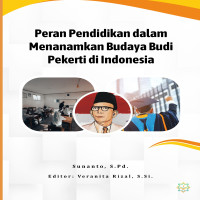 Peran Pendidikan dalam Menanamkan Budaya Budi Pekerti di Indonesia