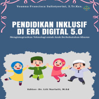 PENDIDIKAN INKLUSIF DI ERA DIGITAL 5 0   MENGINTEGRASIKAN TEKNOLOGI UNTUK ANAK BERKEBUTUHAN KHUSUS  