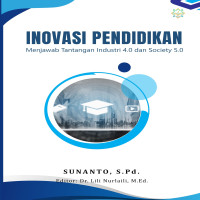 INOVASI PENDIDIKAN MENJAWAB TANTANGAN INDUSTRI 4 0 DAN  SOCIETY 5 0