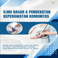 ILMU DASAR DAN PENDEKATAN KEPERAWATAN KOMUNITAS