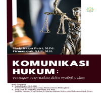Komunikasi Hukum Penerapan Teori Bahasa dalam Praktik Hukum