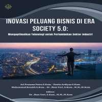  INOVASI PELUANG BSISNIS DI ERA SOCIETY 5 0MENGOPTIMALKAN TEKNOLOGI UNTUK PERTUMBUHAN SEKTOR INDUSTR