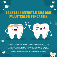 EDUKASI KESEHATAN GIGI  DAN MULUT CALON PENGANTIN  