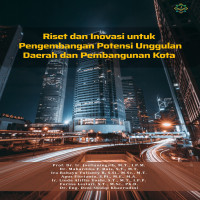 Riset dan Inovasi untuk Pengembangan  Potensi Unggulan Daerah dan Pembangunan Kota