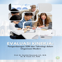 EVALUASI KINERJA Pengembangan SDM dan Teknologi dalam Organisasi Modern