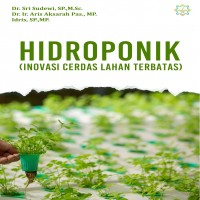 Hidroponik: inovasi cerdas lahan terbatas