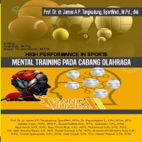   HIGH PERFORMANCE IN SPORTS:  MENTAL TRAINING PADA CABANG OLAHRAGA