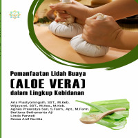Pemanfaatan Lidah Buaya Aloe Vera dalam Lingkup Kebidanan