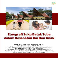 ETNOGRAFI SUKU BATAK TOBA DALAM KESEHATAN IBU DAN ANAK