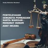 Penyelesaian Sengketa Pembagian Harta Warisan: Menurut Hukum Adat Insana