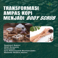 TRANSFORMASI AMPAS KOPI MENJADI BODY SCRUB