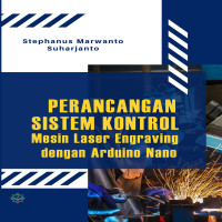 Perancangan Sistem Kontrol Mesin Laser Engraving dengan Arduino Nano 