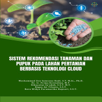 SISTEM REKOMENDASI TANAMAN DAN PUPUK PADA LAHAN PERTANIAN BERBASIS TEKNOLOGI CLOUD