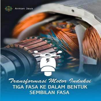 Transformasi Motor Induksi Tiga Fasa Ke Dalam Bentuk Sembilan Fasa